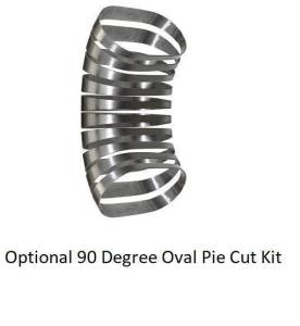 4 1/2" Vertical Oval 90 Degree Pie Cut Kit